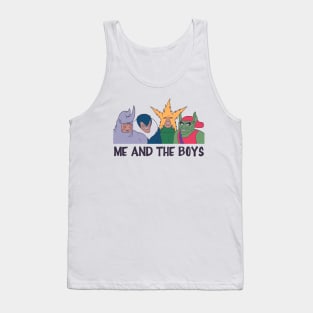 Me and The Boys Tank Top